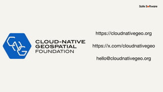 https://cloudnativegeo.org
https://x.com/cloudnativegeo
hello@cloudnativegeo.org
 