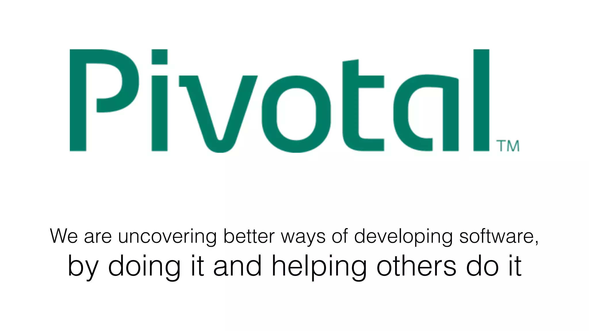 We are uncovering better ways of developing software,
by doing it and helping others do it
 