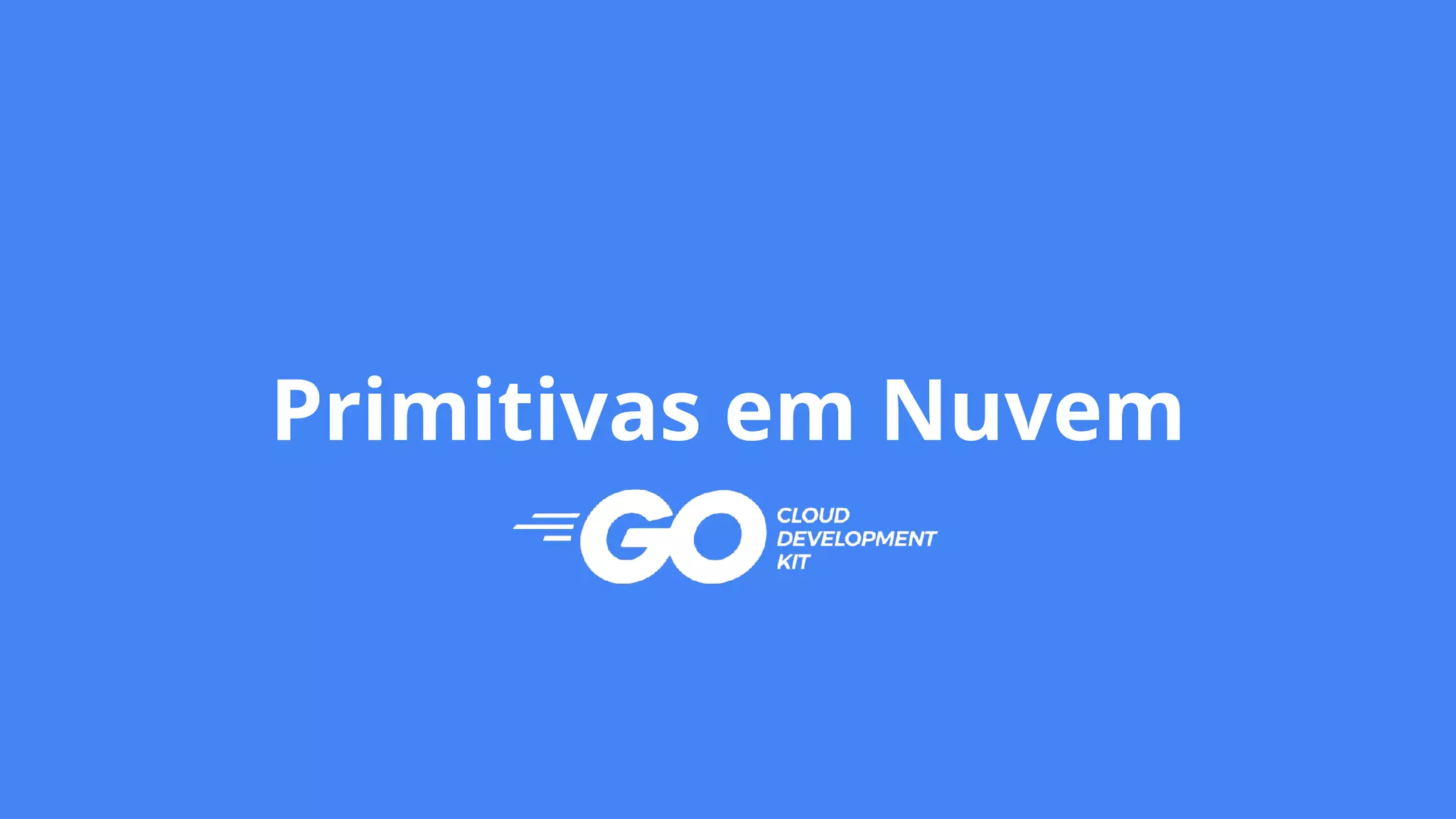 Primitivas em Nuvem
 