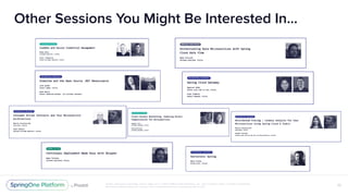 Unless otherwise indicated, these slides are © 2013-2018 Pivotal Software, Inc. and licensed under a Creative Commons
Attribution-NonCommercial license: http://creativecommons.org/licenses/by-nc/3.0/
Other Sessions You Might Be Interested In…
39
 