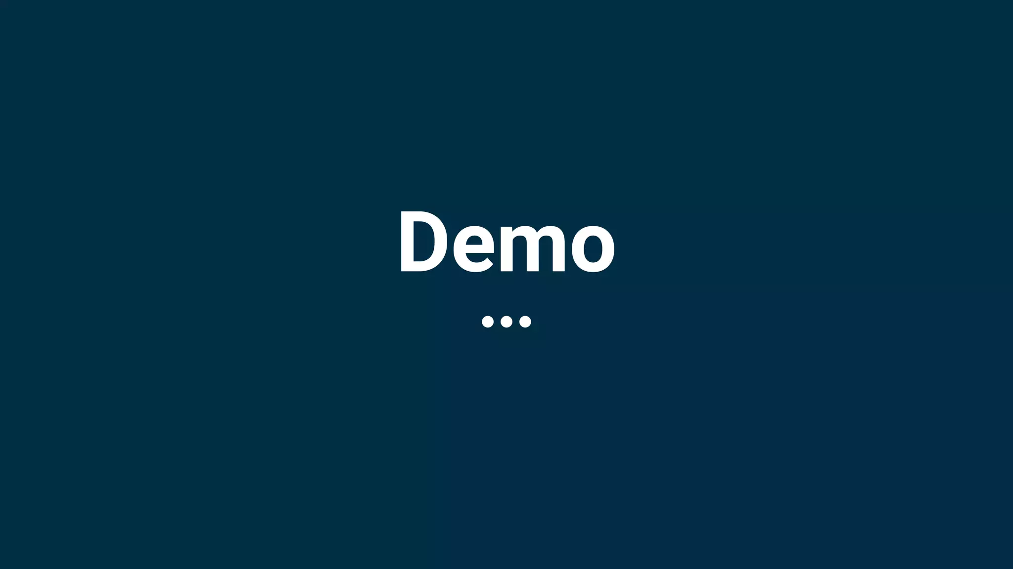Demo
 