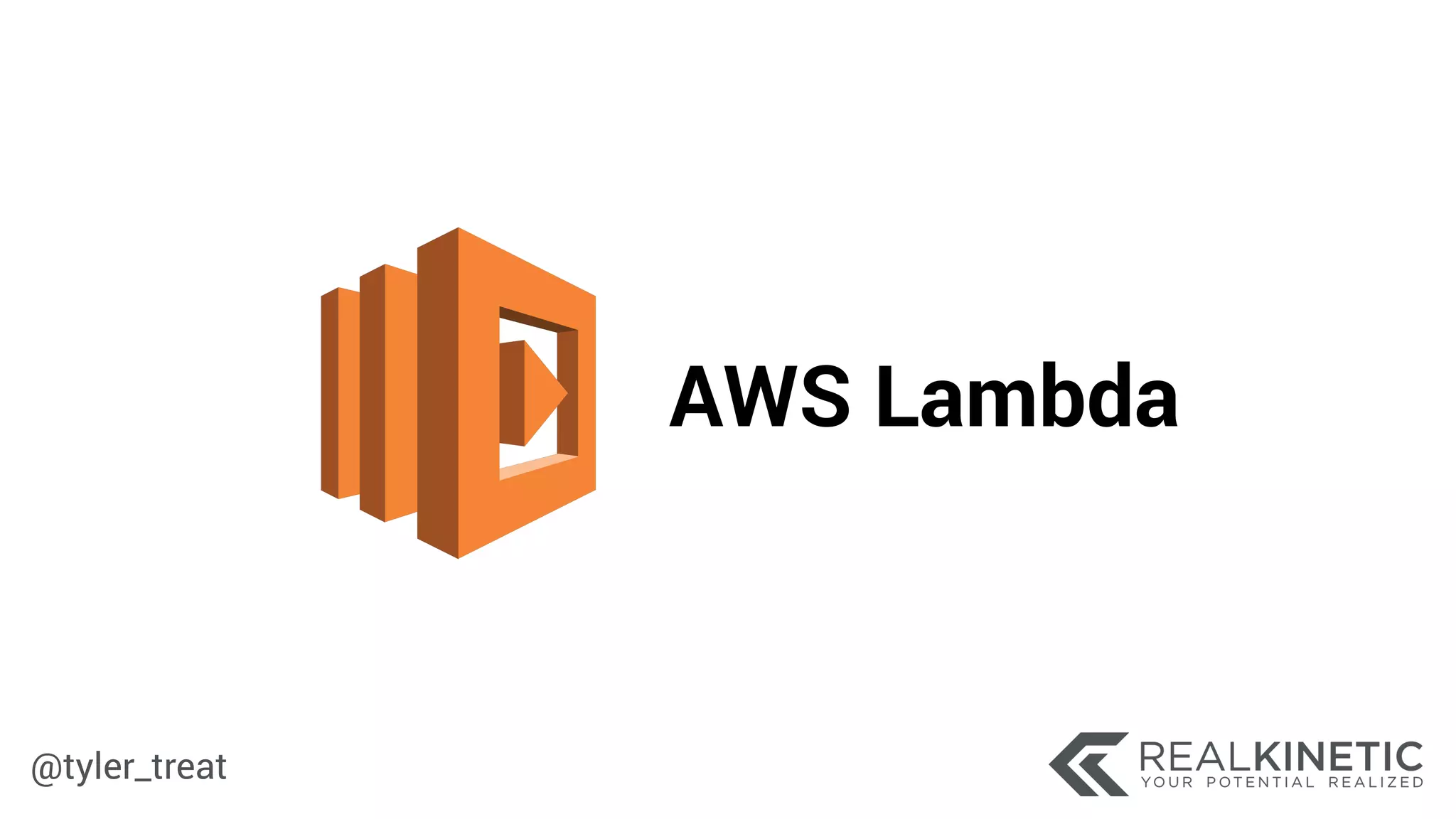 @tyler_treat
AWS Lambda
 