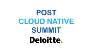 Post
Cloud Native Summit
 