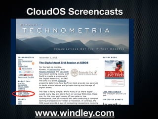 CloudOS Screencasts




 www.windley.com
 
