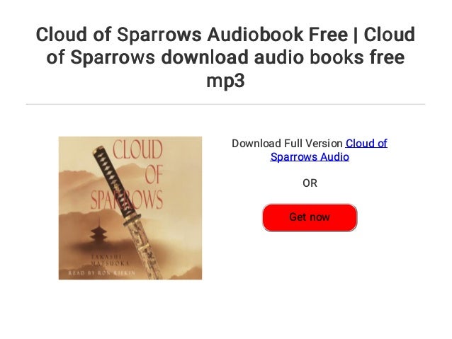 Cloud Of Sparrows Audiobook Free Cloud Of Sparrows Download Audio B