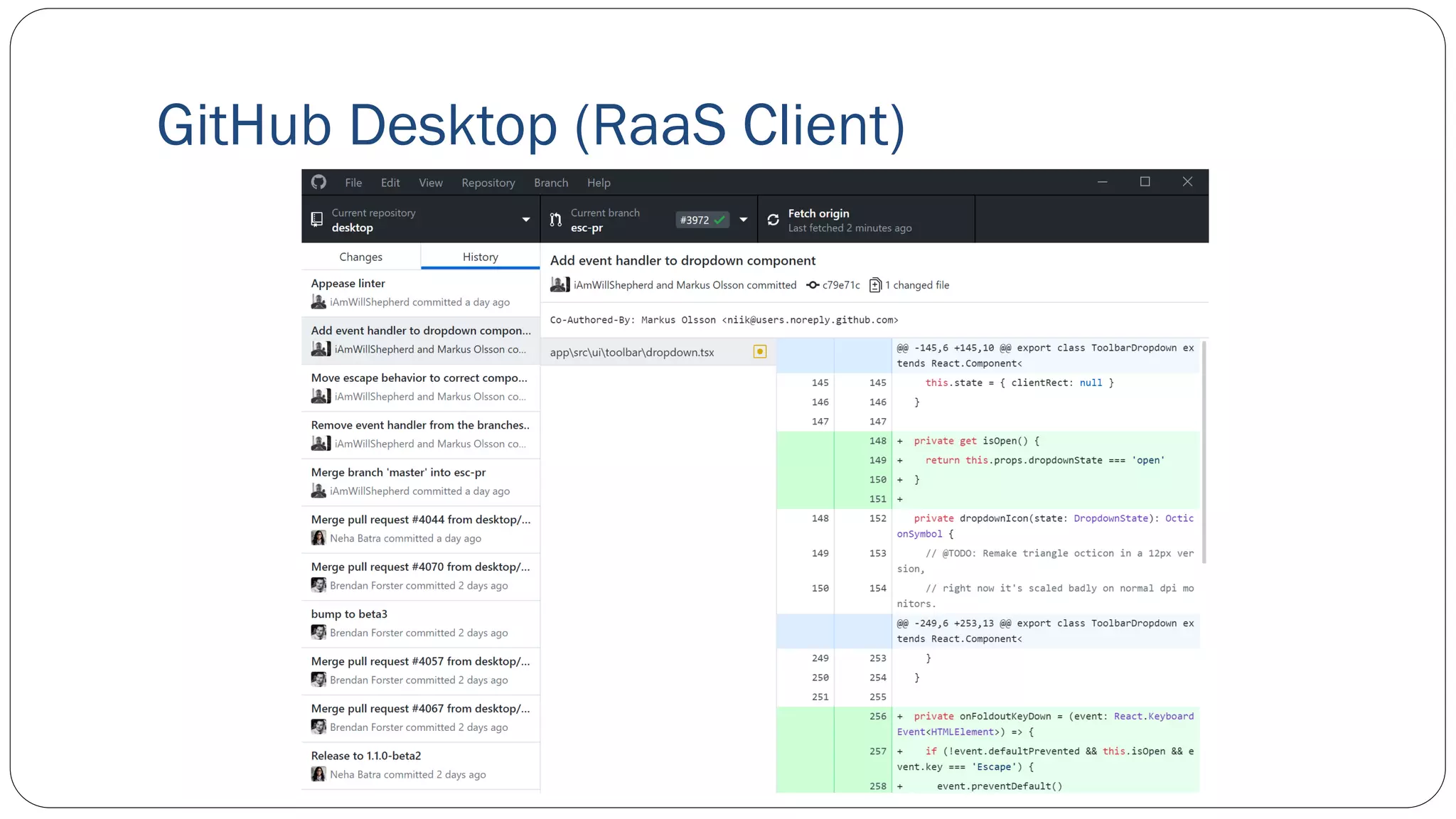 GitHub Desktop (RaaS Client)
 