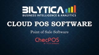 CLOUD POS SOFTWARE
Point of Sale Software
 
