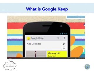 What is Google Keep

 