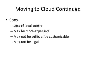 Other Possible Uses
• Free software needed for users
  – Google Docs instead of Microsoft Word
  – Spotify instead of iTunes or Freegal
 