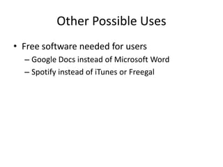 Use cases continued
• Wordpress.com vs local install
• Omeka.net vs Omeka.org
• Microsoft Outlook vs Google Calendar
 