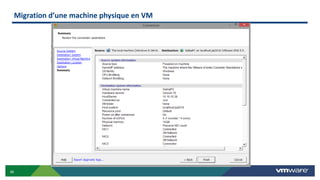 36
Migration d’une machine physique en VM
 
