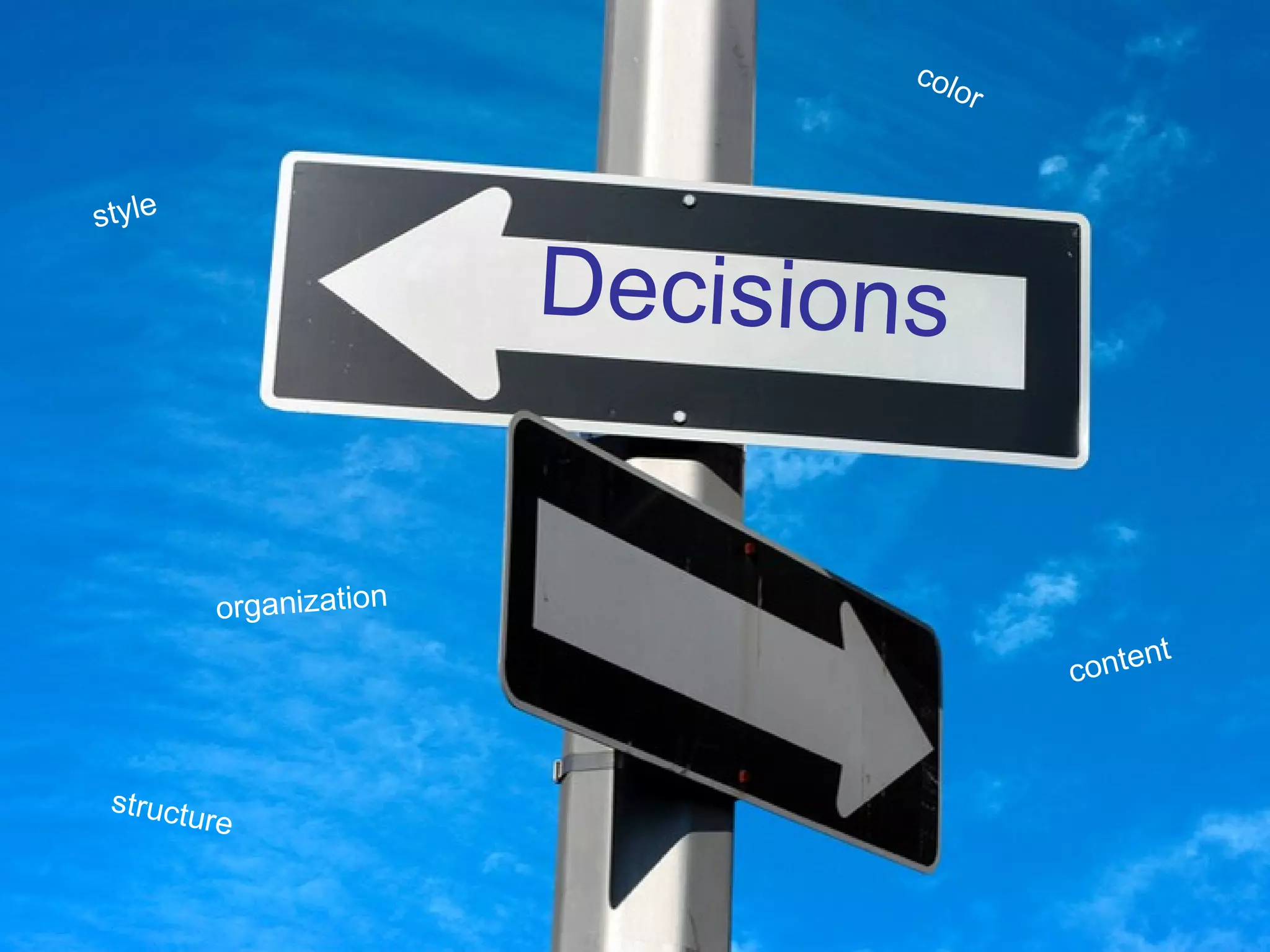 Decisions style color structure content organization 