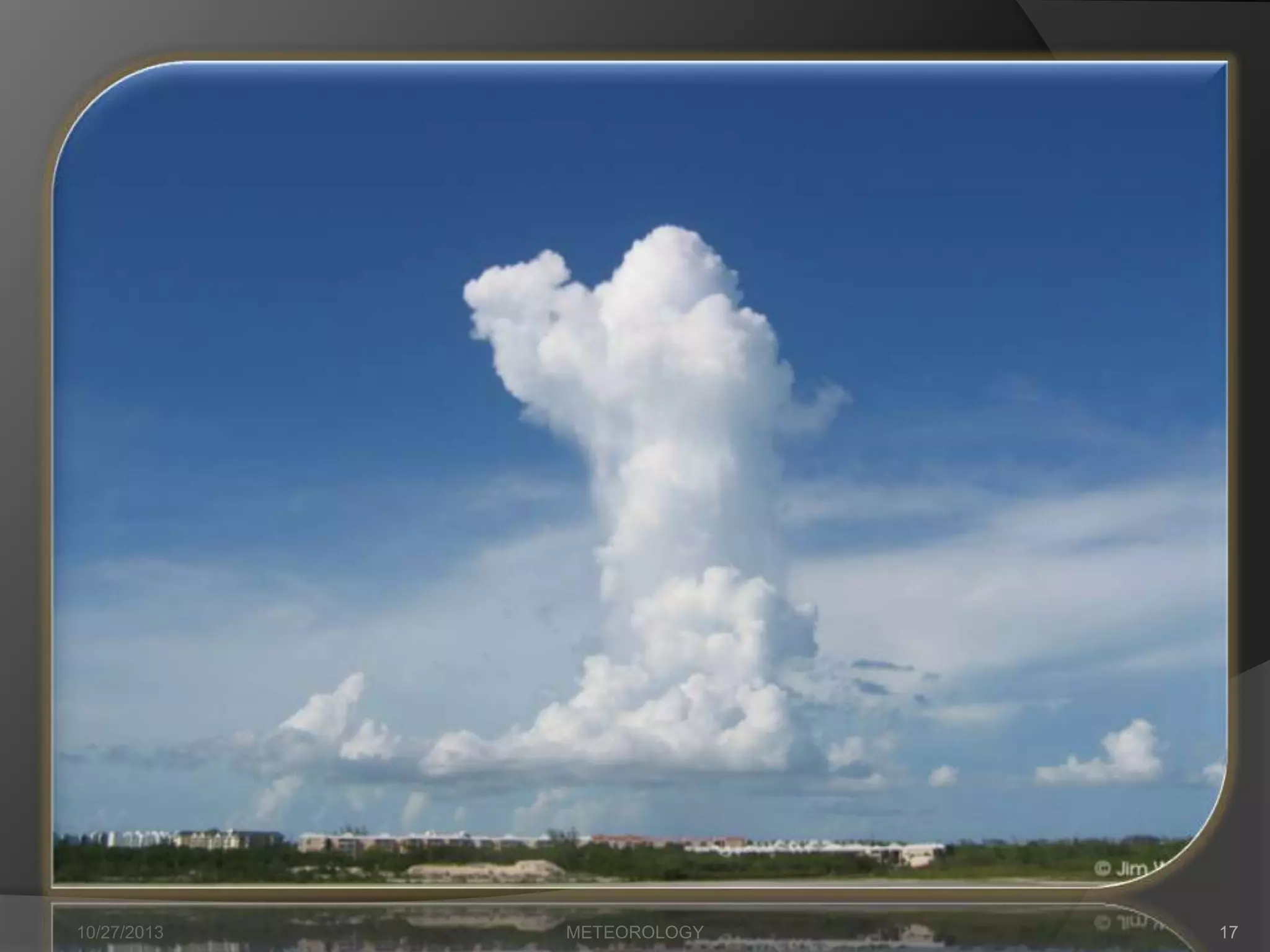 10/27/2013

METEOROLOGY

17

 