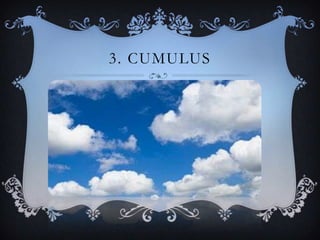 3. CUMULUS

 