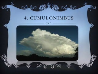 4. CUMULONIMBUS

 