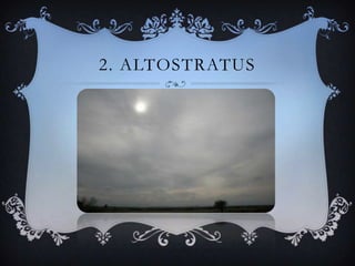 2. ALTOSTRATUS

 