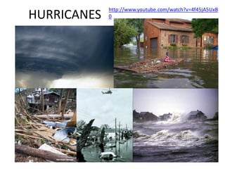 HURRICANES http://www.youtube.com/watch?v=4f45jA5UxB0