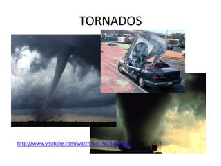 TORNADOShttp://www.youtube.com/watch?v=CPxXRkWKtkQ