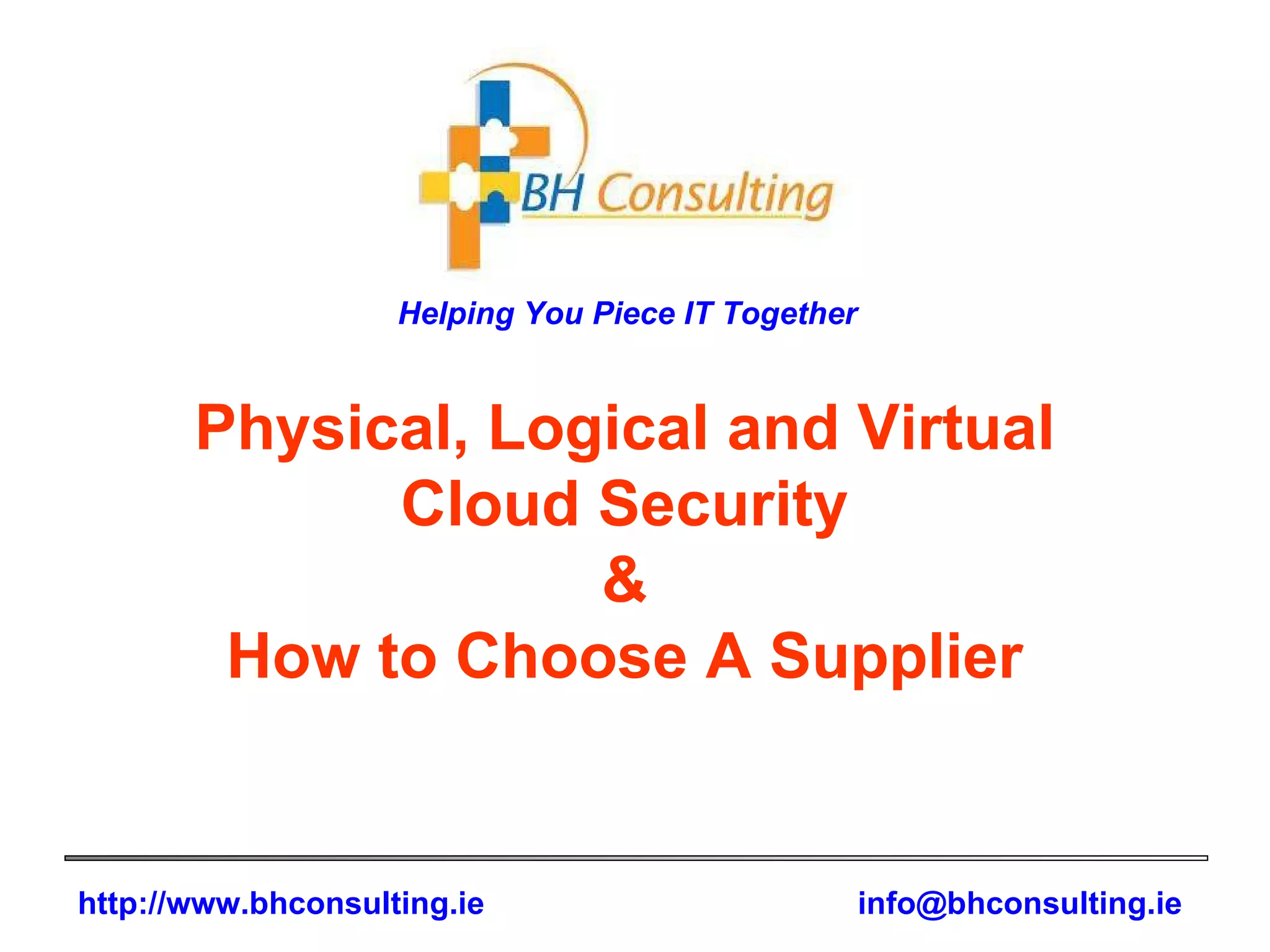 Physical, Logical and Virtual Cloud Security & How to Choose A Supplier