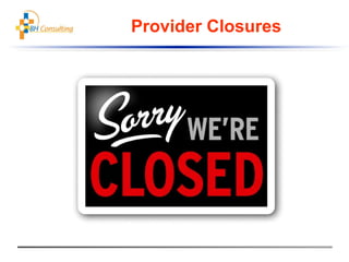 Provider Closures