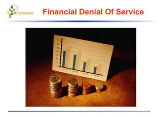 Financial Denial Of Service