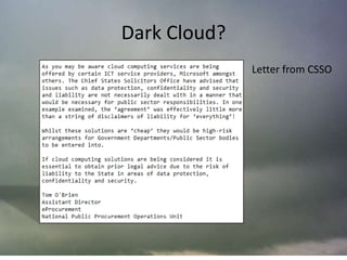 Dark Cloud?
              Letter from CSSO
 