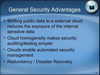 Portability,
Interoperability
• When you have to switch cloud
providers
• Contract price increase
• Provider bankruptcy
• Provider service shutdown
• Decrease in service quality
• Business dispute
16
 
