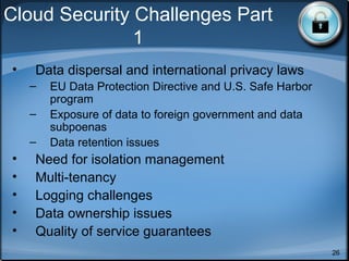 Conclusions:
• Computing clouds are changing the whole IT ,
service industry, and global economy. Clearly,
cloud computing demands ubiquity, efficiency,
security, and trustworthiness.
• Cloud computing has become a common
practice in business, government, education,
and entertainment leveraging 50 millions of
servers globally installed at thousands of
datacenters today.
• Private clouds will become widespread in
addition to using a few public clouds, that are
under heavy competition among Google, MS,
Amazon, Intel, EMC, IBM, SGI, VMWare,
Saleforce.com, etc.
• Effective trust management, guaranteed
security, user privacy, data integrity, mobility
support, and copyright protection are crucial
to the universal acceptance of cloud as a
 