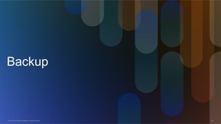 © 2012 Cisco and/or its affiliates. All rights reserved. 28
Backup
 