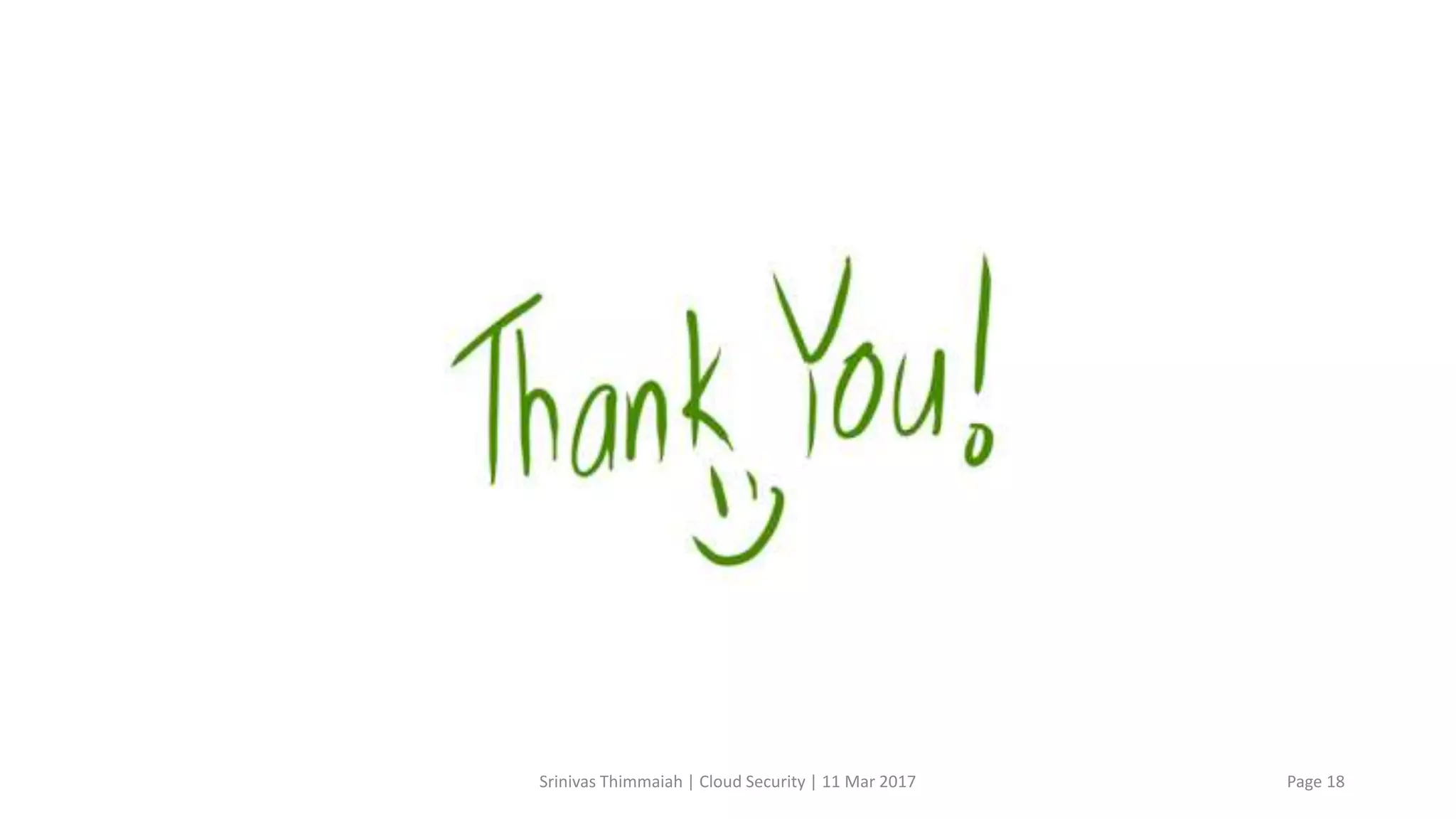 Srinivas Thimmaiah | Cloud Security | 11 Mar 2017 Page 18
 