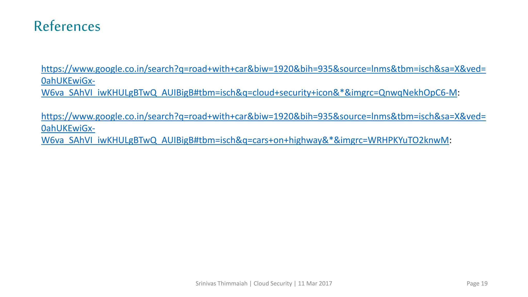 Srinivas Thimmaiah | Cloud Security | 11 Mar 2017 Page 19
 