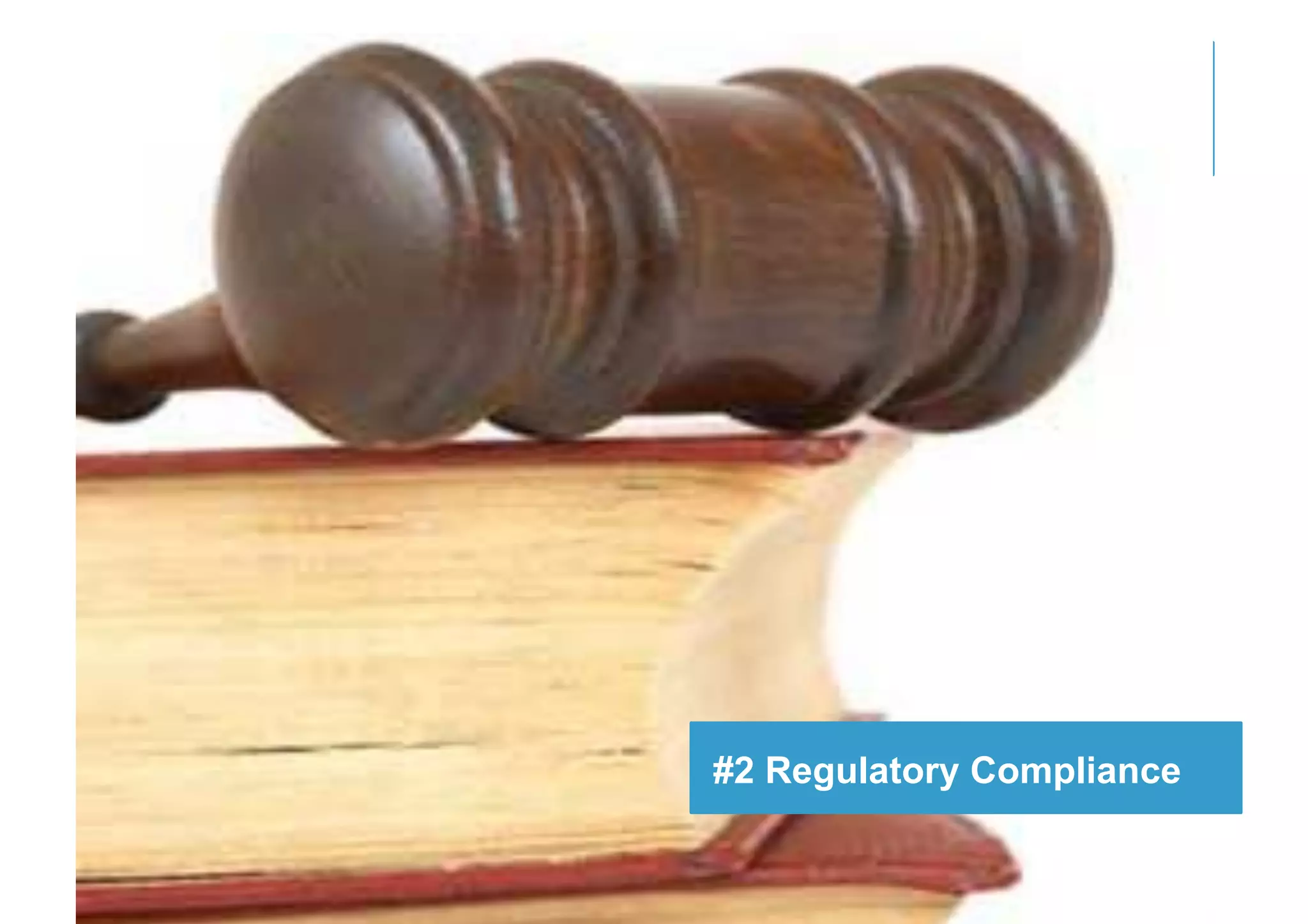 #2 Regulatory Compliance
 