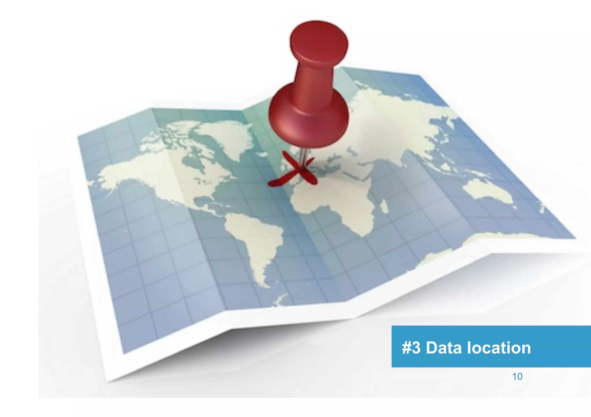 #3 Data location
             10
 