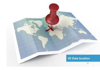 #3 Data location
             10
 
