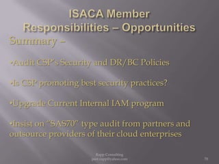 ISACA Member  Responsibilities – OpportunitiesSummary –Audit CSP’s Security and DR/BC Policies