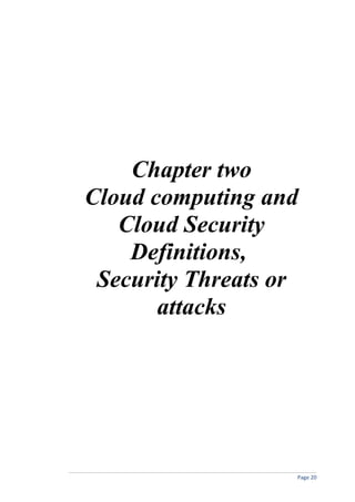 Chapter two
Cloud computing and
Cloud Security
Definitions,
Security Threats or
attacks
Page 20
 