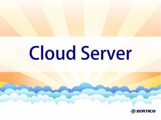 Cloud Server
 