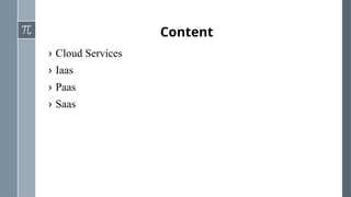 Overview of Cloud Service Models (IaaS, PaaS and SaaS).pptx