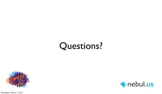 Questions?



Wednesday, February 17, 2010
 