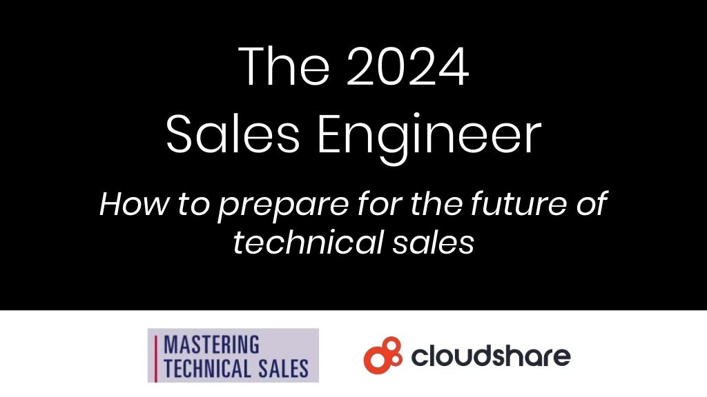 The 2024 Sales Engineer How to prepare for the future of technical s…