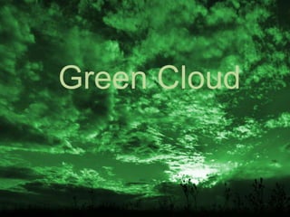 Cloudsim & Green Cloud | PPTX