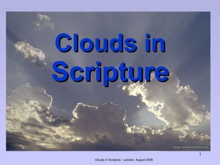 Clouds in   Scripture 