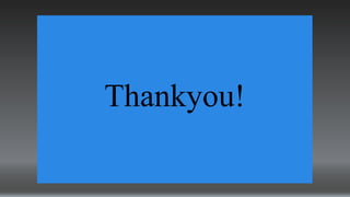 Thankyou!
 