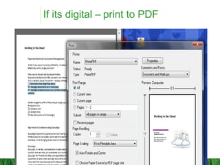 If its digital – print to PDF
 