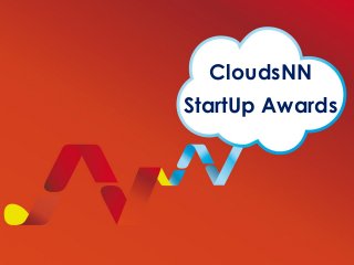 CloudsNN
StartUp Awards
 
