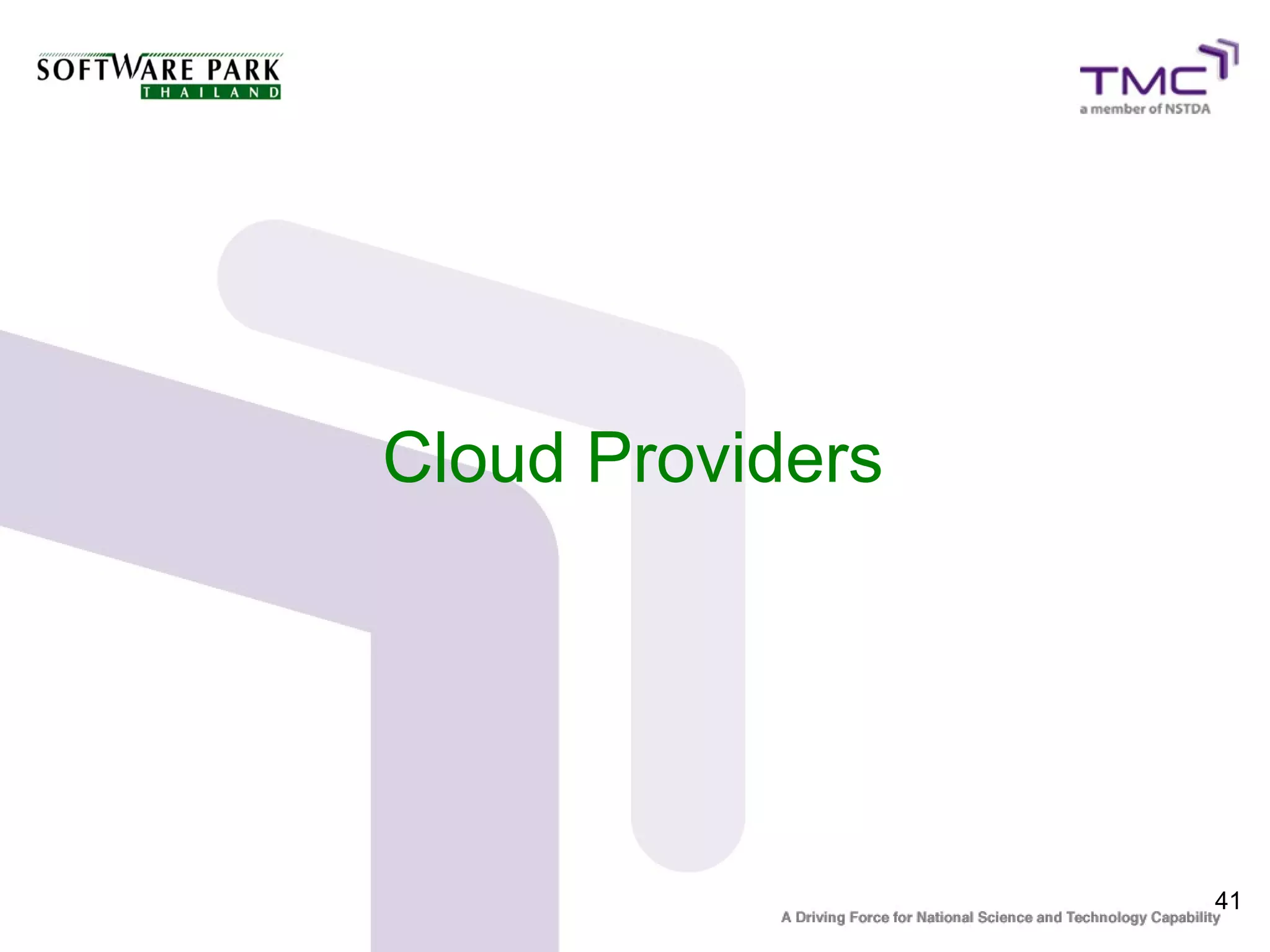 Cloud Providers




                  41
 