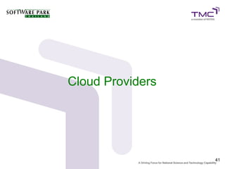 Cloud Providers




                  41
 