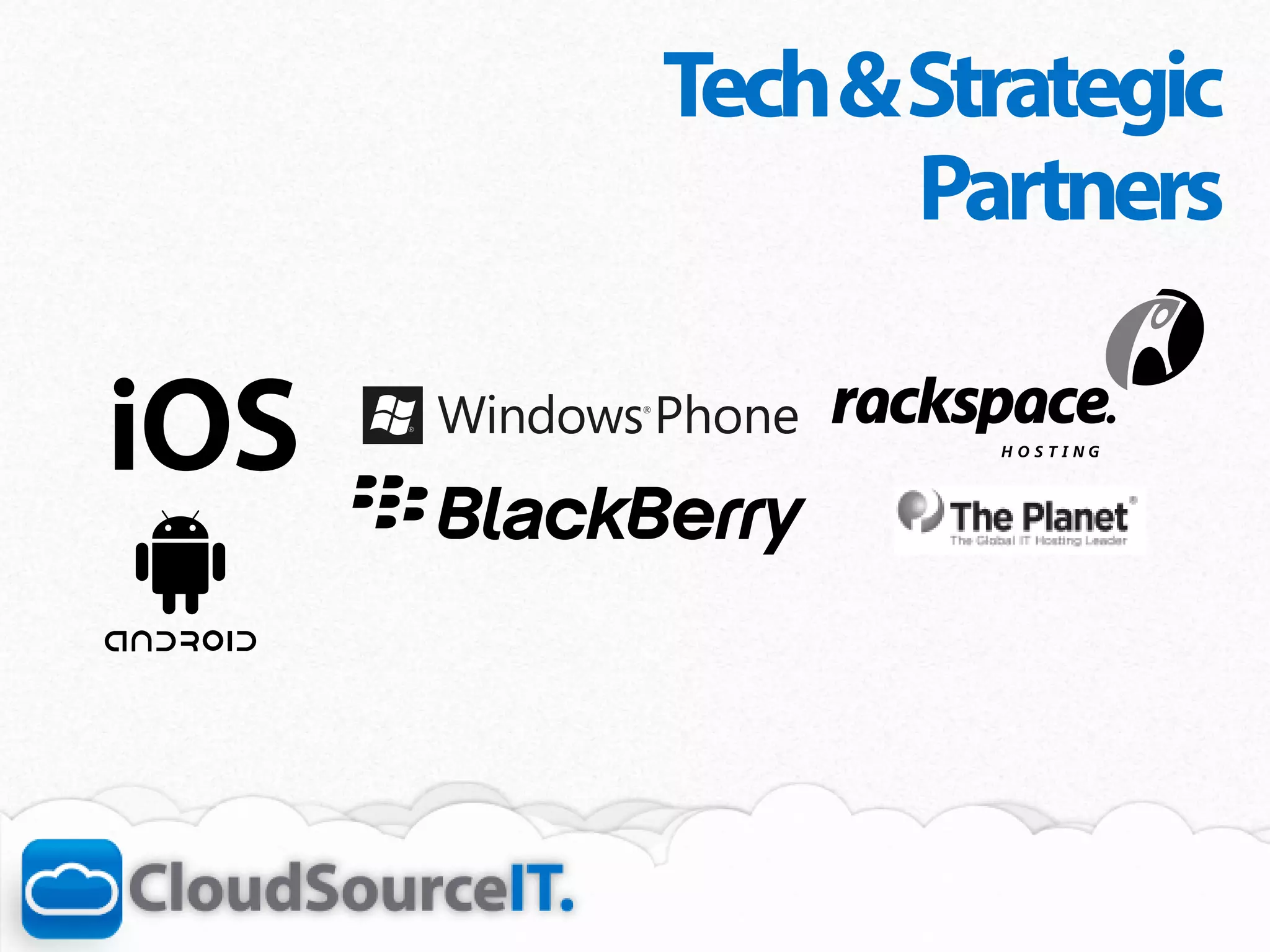 Tech & Strategic
       Partners
 