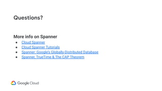 Cloud spanner architecture and use cases | PPT