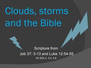 Clouds, storms and the bible 2